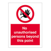 No Unauthorised Persons Beyond This Point Sign